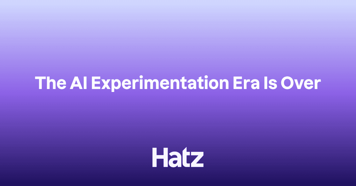 The AI Experimentation Era is Over